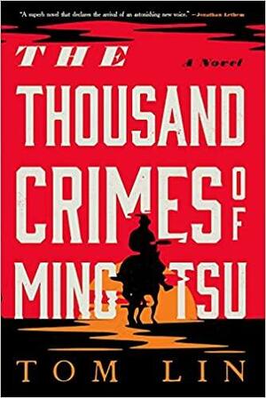 The Thousand Crimes of Ming Tsu by Tom Lin