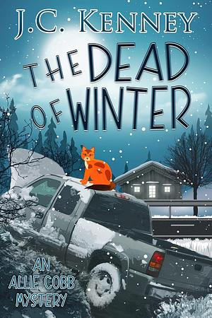 The Dead of Winter by J.C. Kenney