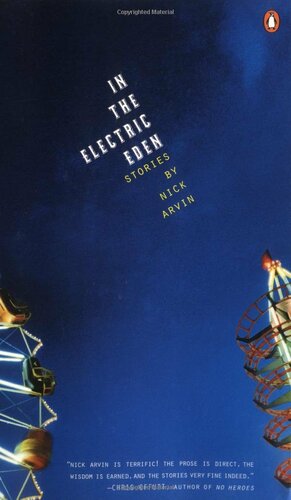 In the Electric Eden: Stories by Nick Arvin