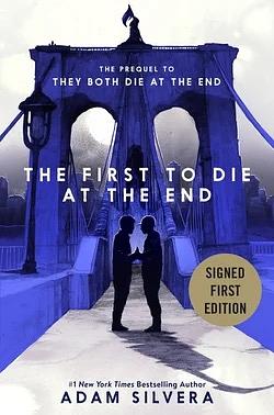 The First to Die at the End by Adam Silvera