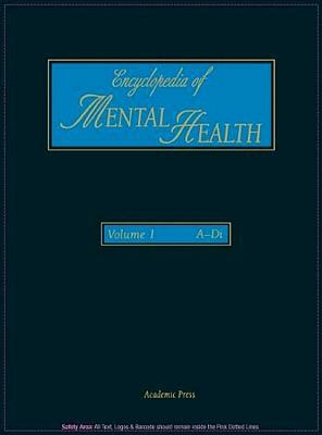 Encyclopedia of Mental Health, Volume 1 by Bozzano G. Luisa
