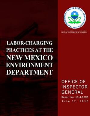 Labor-Charging Practices at the New Mexico Environment Department by U. S. Environmental Protection Agency