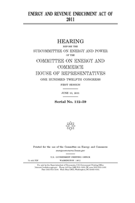 Energy and Revenue Enrichment Act of 2011 by United S. Congress, United States House of Representatives, Committee on Energy and Commerc (house)