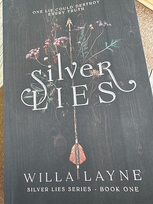 Silver Lies by Willa Layne