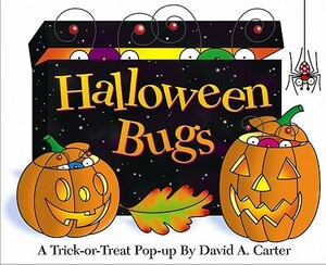 Halloween Bugs: Halloween Bugs by David A. Carter