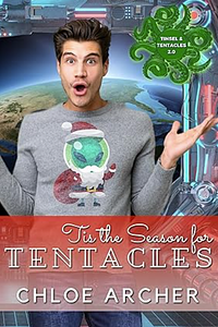 Tis the Season for Tentacles by Chloe Archer