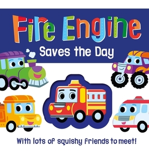 Fire Engine Saves the Day by Igloobooks