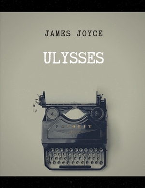 Ulysses by James Joyce