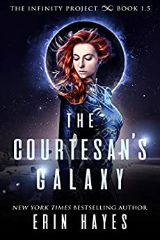 The Courtesan's Galaxy by Erin Hayes