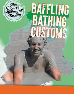 Baffling Bathing Customs by Anita Croy