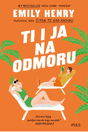 Ti i ja na odmoru by Emily Henry