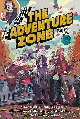 The Adventure Zone Vol. 3: Petals to the Metal by Griffin McElroy, Clint McElroy, Clint McElroy, Travis McElroy