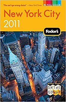 Fodor's New York City 2011 by Fodor's Travel Publications