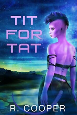 Tit for Tat by R. Cooper