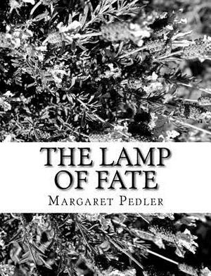 The Lamp of Fate by Margaret Pedler