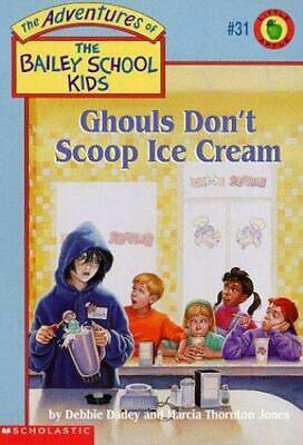 Ghouls Don't Scoop Ice Cream by Debbie Dadey, Marcia Thornton Jones, John Steven Gurney