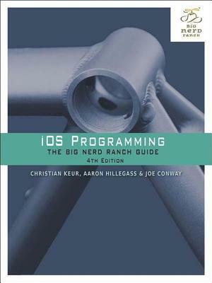 IOS Programming: The Big Nerd Ranch Guide by Joe Conway, Aaron Hillegass, Christian Keur