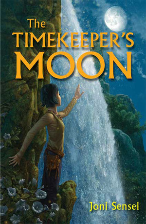 The Timekeeper's Moon by Joni Sensel