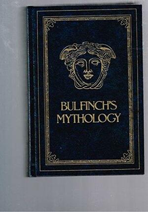 Bulfinch's Mythology by Thomas Bulfinch