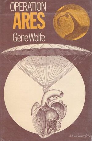 Operation Ares by Gene Wolfe