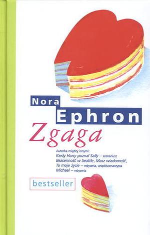 Zgaga by Nora Ephron