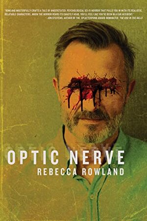 Optic Nerve  by Rebecca Rowland