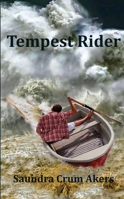 Tempest Rider by Saundra Crum Akers