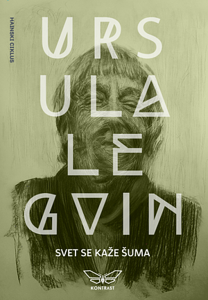 Svet se kaže šuma by Ursula K. Le Guin