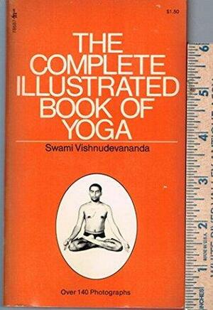 The complete illustrated book of yoga by Vishnu-Devananda