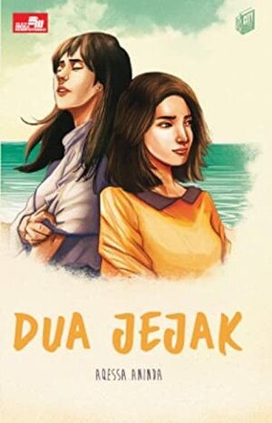 Dua Jejak by Aqessa Aninda