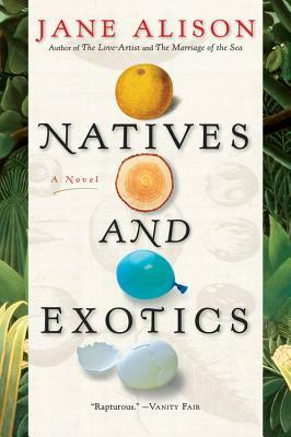 Natives and Exotics by Jane Alison