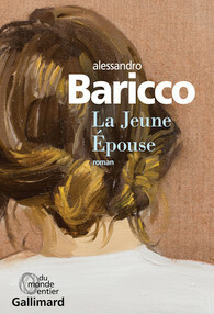 La jeune épouse by Alessandro Baricco, Vincent Raynaud