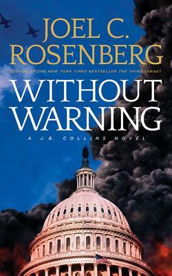 Without Warning by Joel C. Rosenberg