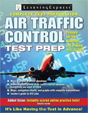 Air Traffic Control Test Preparation With Access Code by LearningExpress