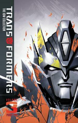 Transformers: IDW Collection Phase Two Volume 3 by Nick Roche, James Roberts, John Barber