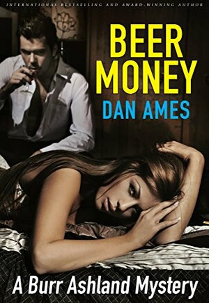 Beer Money by Dan Ames, Dani Amore