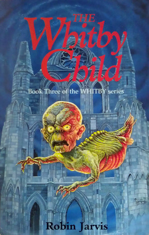 The Whitby Child by Robin Jarvis