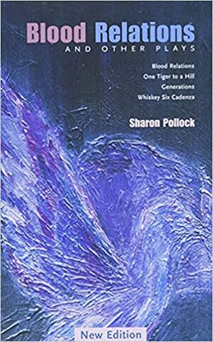 Blood Relations by Sharon Pollock