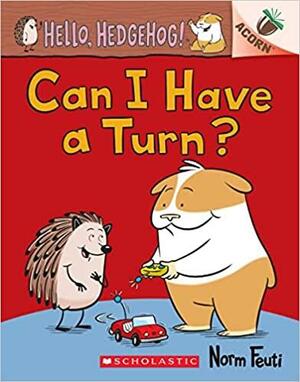 Can I Have a Turn? by Norm Feuti