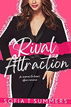 Rival Attraction by Sofia T. Summers