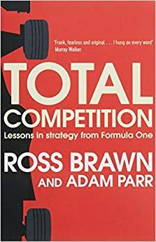 Total Competition Pa by Ross Brawn