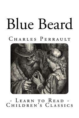 Blue Beard by Charles Perrault