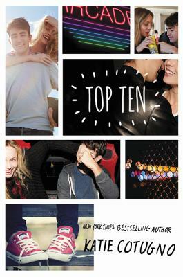 Top Ten by Katie Cotugno