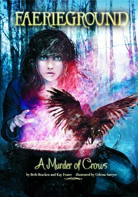 A Murder of Crows by Beth Bracken, Kay Fraser