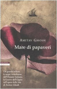 Mare di papaveri by Amitav Ghosh