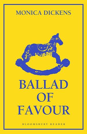 Ballad of Favour by Monica Dickens