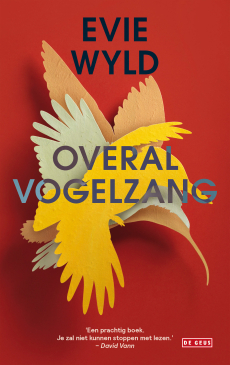 Overal vogelzang by Evie Wyld, Roos van de Wardt