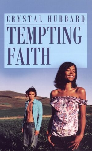 Tempting Faith by Crystal Hubbard