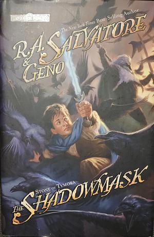 The Shadowmask by Geno Salvatore, R.A. Salvatore, R.A. Salvatore