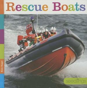 Rescue Boats by Kate Riggs